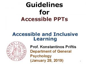 Guidelines for Accessible PPTs Accessible and Inclusive Learning