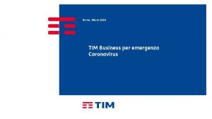 Roma Marzo 2020 TIM Business per emergenza Coronavirus