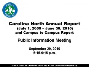 Carolina North Annual Report July 1 2009 June