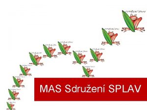 MAS Sdruen SPLAV MAS Sdruen SPLAV aktuln situace