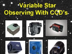 Variable Star Observing With CCDs What Are Variable