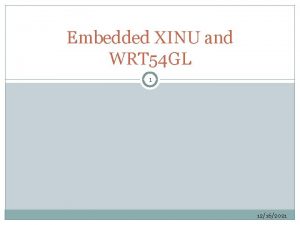 Embedded XINU and WRT 54 GL 1 12162021