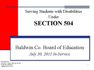 Serving Students with Disabilities Under SECTION 504 Baldwin