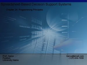 SpreadsheetBased Decision Support Systems Chapter 24 Programming Principles