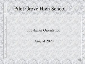 Pilot Grove High School Freshman Orientation August 2020