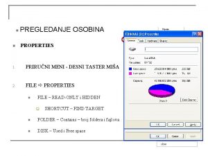 n n PREGLEDANJE OSOBINA PROPERTIES 1 PRIRUNI MENI