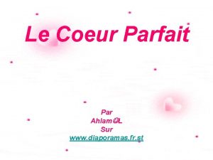 Le Coeur Parfait Par Ahlam L Sur www