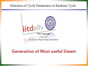 Selection of Cycle Parameters in Rankine Cycle P