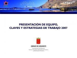 Proyecto promocional turstico y estratgico para Lanzarote Objetivos