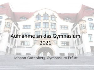 Aufnahme an das Gymnasium 2021 JohannGutenbergGymnasium Erfurt Liebe