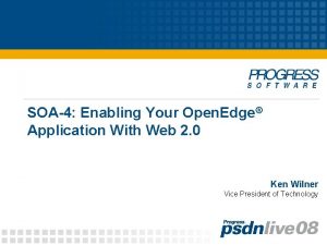 SOA4 Enabling Your Open Edge Application With Web