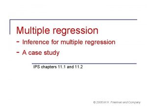 Multiple regression Inference for multiple regression A case