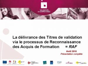 La dlivrance des Titres de validation via le