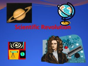 Scientific Revolution Scientific Revolution Quiz 1 What is