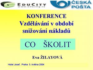 KONFERENCE Vzdlvn v obdob sniovn nklad CO KOLIT