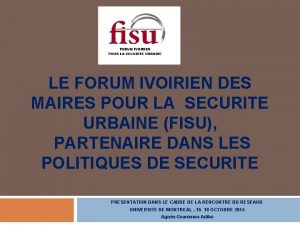 LE FORUM IVOIRIEN DES MAIRES POUR LA SECURITE