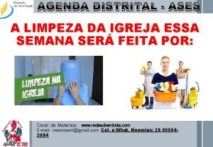 AGENDA DISTRITAL ASES A LIMPEZA DA IGREJA ESSA