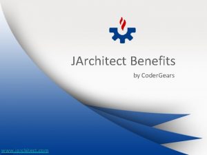 JArchitect Benefits by Coder Gears www jarchitect com