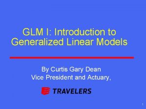 GLM I Introduction to Generalized Linear Models By