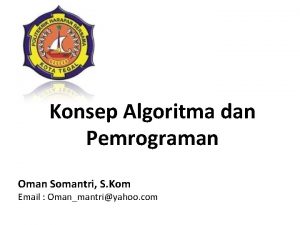 Konsep Algoritma dan Pemrograman Oman Somantri S Kom