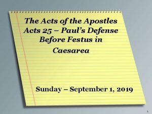 The Acts of the Apostles Acts 25 Pauls