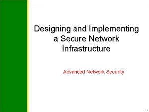 Designing and Implementing a Secure Network Infrastructure Advanced