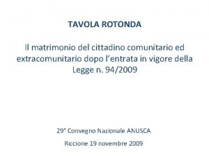 TAVOLA ROTONDA Il matrimonio del cittadino comunitario ed