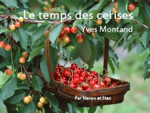 Le temps des cerises Yves Montand Par Nanou