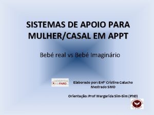 SISTEMAS DE APOIO PARA MULHERCASAL EM APPT Beb