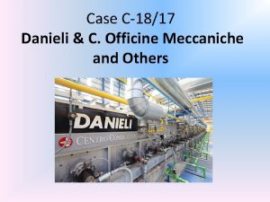 Case C1817 Danieli C Officine Meccaniche and Others