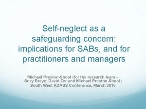 Selfneglect as a safeguarding concern implications for SABs