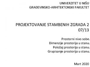 UNIVERZITET U NIU GRAEVINSKOARHITEKTONSKI FAKULTET PROJEKTOVANJE STAMBENIH ZGRADA