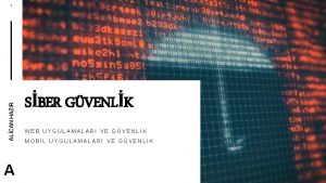 ALCAN HAZIR 1 A SBER GVENLK WEB UYGULAMALARI