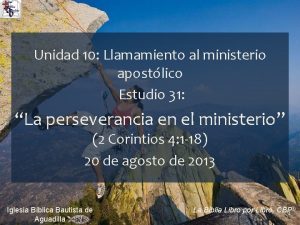 Unidad 10 Llamamiento al ministerio apostlico Estudio 31