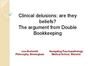 Clinical delusions are they beliefs The argument from