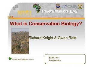 What is Conservation Biology l Richard Knight Gwen