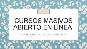 CURSOS MASIVOS ABIERTO EN LNEA Brenda Mapel Fonseca