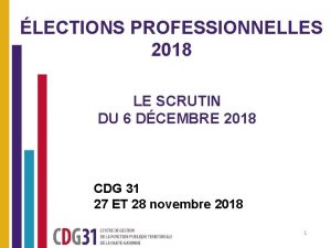 LECTIONS PROFESSIONNELLES 2018 LE SCRUTIN DU 6 DCEMBRE