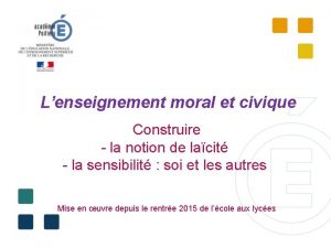 Lenseignement moral et civique Construire la notion de