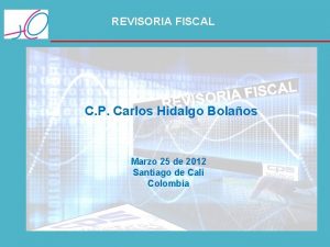 REVISORIA FISCAL C P Carlos Hidalgo Bolaos Marzo