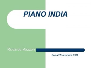 PIANO INDIA Riccardo Mazzoni Roma 22 Novembre 2006