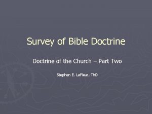 Survey of Bible Doctrine of the Church Part