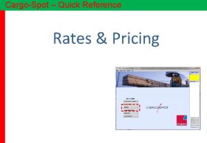 CargoSpot Quick Reference Rates Pricing CargoSpot Quick Reference