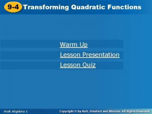 9 4 Functions Transforming Quadratic Functions 9 4