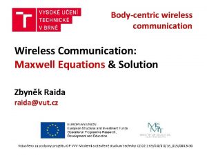 Bodycentric wireless communication Wireless Communication Maxwell Equations Solution