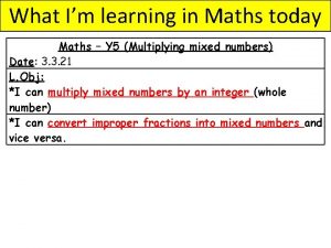 What Im learning in Maths today Maths Y