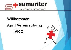 Willkommen April Vereinsbung IVR 2 1 Frage IVR