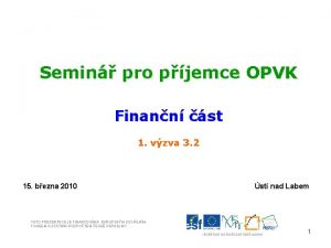 Semin pro pjemce OPVK Finann st 1 vzva