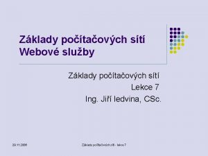 Zklady potaovch st Webov sluby Zklady potaovch st