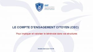 LE COMPTE DENGAGEMENT CITOYEN CEC Pour impliquer et